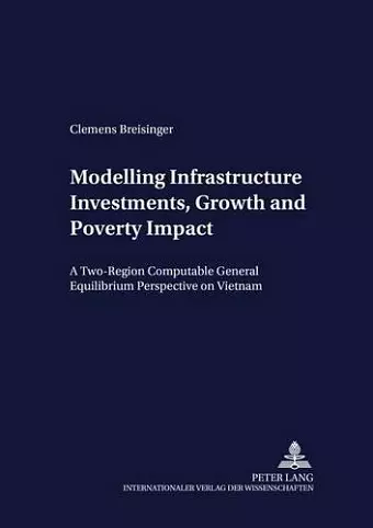 Modelling Infrastructure Investments, Growth and Poverty Impact cover