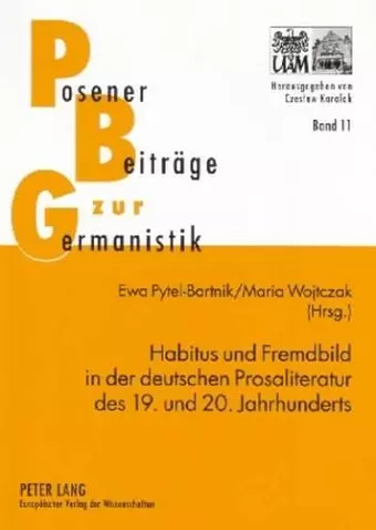 Habitus Und Fremdbild in Der Deutschen Prosaliteratur Des 19. Und 20. Jahrhunderts cover