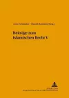 Beitraege Zum Islamischen Recht V cover