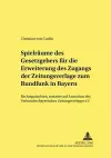 Spielraeume Des Gesetzgebers Fuer Die Erweiterung Des Zugangs Der Zeitungsverlage Zum Rundfunk in Bayern cover