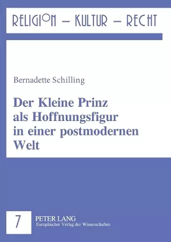 Der Kleine Prinz als Hoffnungsfigur in einer postmodernen Welt cover