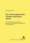 Die Verfassungsaendernde Volksgesetzgebung in Bayern cover