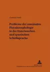 Probleme Der Nominalen Pluralmorphologie in Der Franzoesischen Und Spanischen Schriftsprache cover