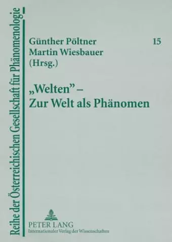 «Welten» - Zur Welt ALS Phaenomen cover