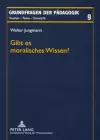 Gibt Es Moralisches Wissen? cover