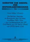 Die Berliner Liberalen Im Brennpunkt Des Ost-West-Konfliktes 1945-1956 - Vom Landesverband Der Lpd Groß-Berlin Zur Fdp Berlin (West) Und Lpd(d) Berlin (Ost) cover