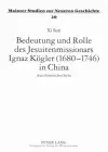 Bedeutung Und Rolle Des Jesuitenmissionars Ignaz Koegler (1680-1746) in China cover