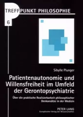 Patientenautonomie Und Willensfreiheit Im Umfeld Der Gerontopsychiatrie cover