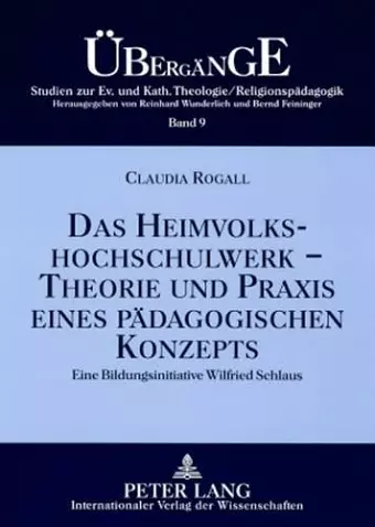 Das Heimvolkshochschulwerk - Theorie Und Praxis Eines Paedagogischen Konzepts cover