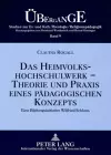 Das Heimvolkshochschulwerk - Theorie Und Praxis Eines Paedagogischen Konzepts cover