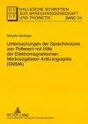 Untersuchungen Der Sprechmotorik Von Polterern Mit Hilfe Der Elektromagnetischen Mediosagittalen Artikulographie (Emma) cover