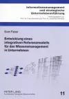 Entwicklung Eines Integrativen Referenzmodells Fuer Das Wissensmanagement in Unternehmen cover