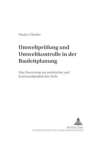 Umweltpruefung Und Umweltkontrolle in Der Bauleitplanung cover