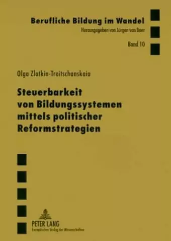 Steuerbarkeit Von Bildungssystemen Mittels Politischer Reformstrategien cover