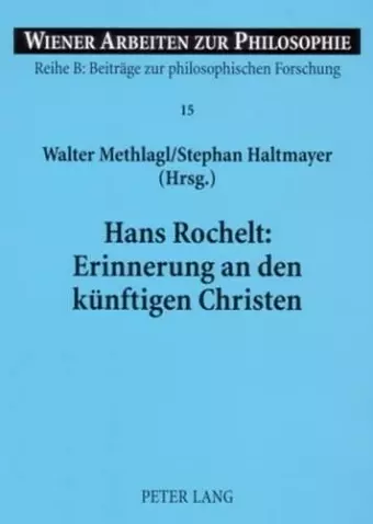 Hans Rochelt: Erinnerung an Den Kuenftigen Christen cover