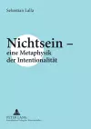 Nichtsein - eine Metaphysik der Intentionalitaet cover