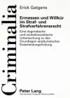 Ermessen Und Willkuer Im Straf- Und Strafverfahrensrecht cover