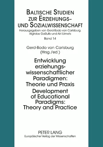 Development of Educational Paradigms: Theory and Practice Entwicklung Erziehungswissenschaftlicher Paradigmen: Theorie Und Praxis cover