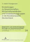 Einstellungen Zu Gewerkschaften, Wirtschaftsverbaenden Und Umweltschutzgruppen in Der Bundesrepublik Deutschland cover