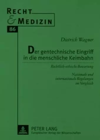 Der Gentechnische Eingriff in Die Menschliche Keimbahn cover