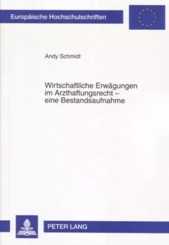 Wirtschaftliche Erwaegungen Im Arzthaftungsrecht - Eine Bestandsaufnahme cover