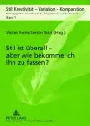 Stil Ist Ueberall - Aber Wie Bekomme Ich Ihn Zu Fassen? cover