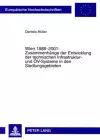 Wien 1888-2001: Zusammenhaenge Der Entwicklung Der Technischen Infrastruktur- Und Oev-Systeme in Den Siedlungsgebieten cover