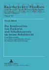 Die Kombination von Ruecktritt und Schadensersatz im neuen Schuldrecht cover