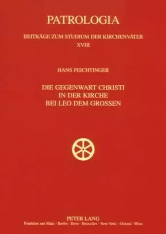 Die Gegenwart Christi in Der Kirche Bei Leo Dem Großen cover