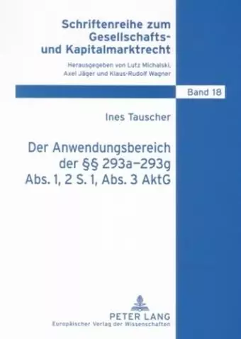 Der Anwendungsbereich Der §§ 293a-293g Abs. 1, 2 S. 1, Abs. 3 Aktg cover