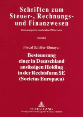 Besteuerung Einer in Deutschland Ansaessigen Holding in Der Rechtsform Se (Societas Europaea) cover