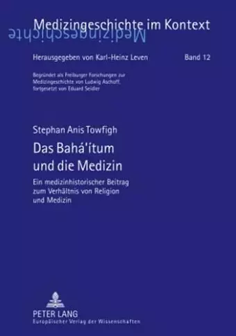 Das Bahá'ítum Und Die Medizin cover