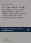 Der Schutz Digitaler Musik- Und Filmwerke VOR Privater Vervielfaeltigung Nach Den Zwei Gesetzen Zur Regelung Des Urheberrechts in Der Informationsgesellschaft cover