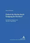 Einheit Der Kirche Durch Einigung Der Kirchen? cover