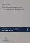 Das Abstraktionsprinzip Im Deutschen Urheberrecht cover