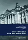 Der Foederalstaat Nach Dem Berlin-Urteil cover