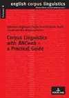 Corpus Linguistics with «BNCweb» – a Practical Guide cover