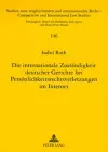 Die Internationale Zustaendigkeit Deutscher Gerichte Bei Persoenlichkeitsrechtsverletzungen Im Internet cover