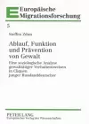 Ablauf, Funktion Und Praevention Von Gewalt cover