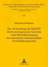 Die Anwendung Des Eugvue Durch Portugiesische Gerichte Unter Beruecksichtigung Des Autonomen Internationalen Zivilverfahrensrechts cover