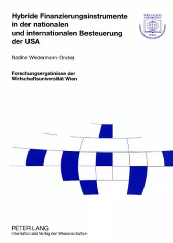 Hybride Finanzierungsinstrumente in Der Nationalen Und Internationalen Besteuerung Der USA cover