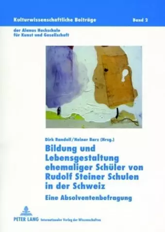 Bildung Und Lebensgestaltung Ehemaliger Schueler Von Rudolf Steiner Schulen in Der Schweiz cover