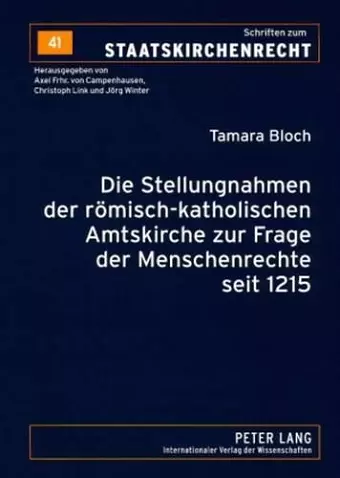 Die Stellungnahmen Der Roemisch-Katholischen Amtskirche Zur Frage Der Menschenrechte Seit 1215 cover