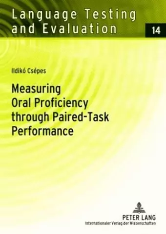 Measuring Oral Proficiency through Paired-Task Performance cover