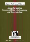 African Perspectives: Pre-colonial History, Anthropology, and Ethnomusicology cover