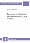 Borrowing of Inflectional Morphemes in Language Contact cover