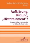 Aufklaerung, Bildung, Histotainment? cover