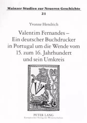 Valentim Fernandes - Ein Deutscher Buchdrucker in Portugal Um Die Wende Vom 15. Zum 16. Jahrhundert Und Sein Umkreis cover