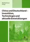 China Und Deutschland - Investition, Technologie Und Aktuelle Entwicklungen cover