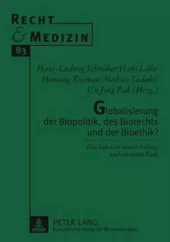 Globalisierung Der Biopolitik, Des Biorechts Und Der Bioethik? cover